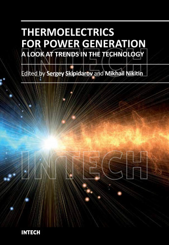 Thermoelectrics for power generation : a look at trends in the technology / edited by Sergey Skipidarov and Mikhail Nikitin