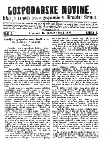 Gospodarske novine : izdaje jih na svetlo družtvo gospodarsko za Hervatsku i Slavoniju : 1,3(1853) / odgovorni urednik Dragutin Rakovec.