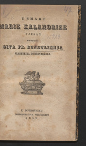 U smart Marie Kalandrize / pjesan gospara Giva Fr. Gundulichja, vlastelina dubrovackoga.