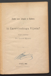 Zašto sam istupio iz Sabora i iz Carevinskoga vijeća? / svojiem prijateljima Lovre Monti.