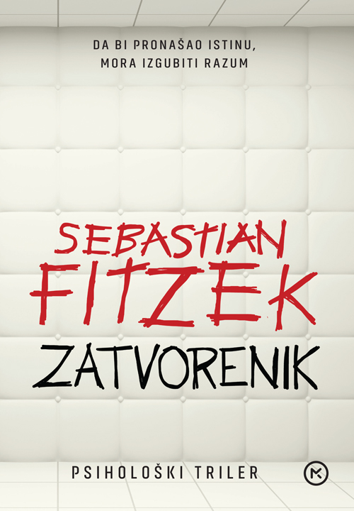 Zatvorenik / Sebastian Fitzek ; s engleskoga prevela Alica Bjeli