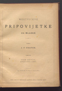 Mestvićeve pripovijetke za mladež : sa sedam slika u bojama / napisao J. F. Cooper ; pohrvatio Ivan Devčić.
