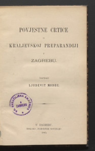 Povjestne crtice o kraljevskoj preparandiji u Zagrebu / napisao Ljudevit Modec.