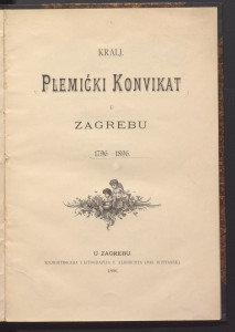 Kralj. plemićki konvikat u Zagrebu : 1796-1896.
