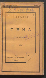 Tena : pripoviest / J. Kozarac.