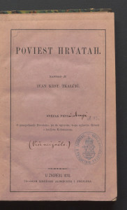 O prasjediocih Hrvatske pa do ugovora koga uglaviše Hrvati s kraljem Kolomanom. / napisao ju Ivan Krst. Tkalčić.