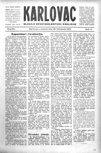 Karlovac : glasilo Hrvatsko-srpske koalicije : 2,84(1913) / odgovorni urednik Ivo Badovinac.