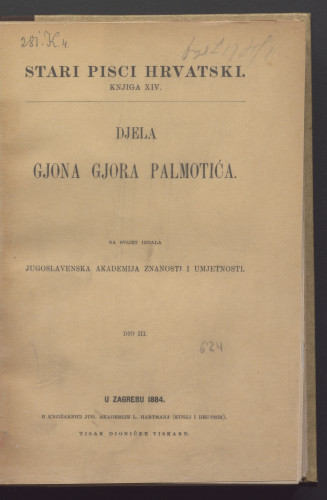Djela Gjona Gjora Palmotića / na svijet izdala Jugoslavenska akademija znanosti i umjetnosti.
