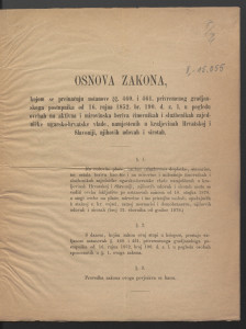Osnova zakona, kojim se preinačuju ustanove §§ 460. i 461. privremenog gradjanskoga postupnika od 16. rujna 1852. br. 190. d. z. l. u pogledu ovrhah na aktivna i mirovinska beriva činovnikah i službenikah zajedničke ugarsko-hrvatske vlade, namještenih u Kraljevinah Hrvatskoj i Slavoniji, njihovih udova i sirotah. 
