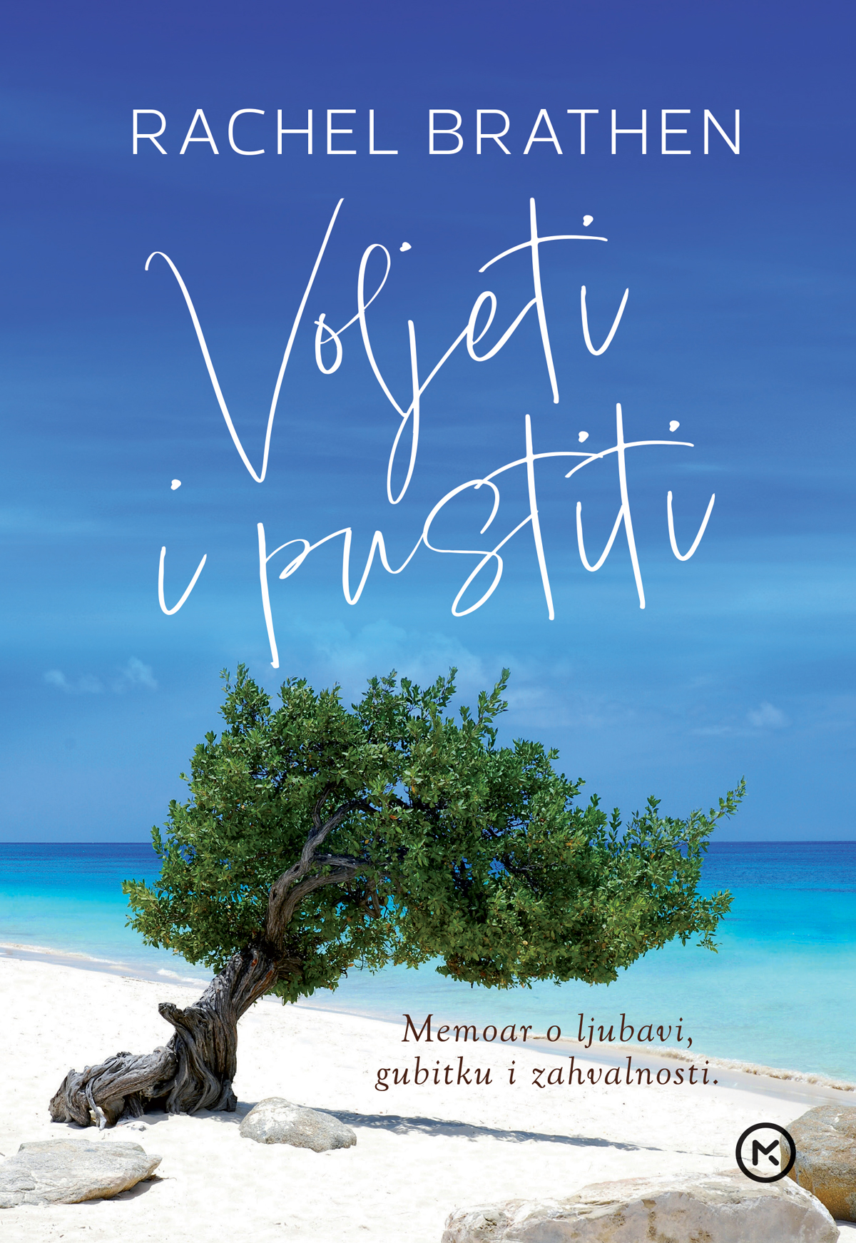Voljeti i pustiti / Rachel Brathen ; s engleskoga preveo Tomislav Žilić.