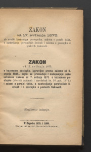 Zakon od 17. svibnja 1875. ob uvedbi kaznenoga postupnika, zakona o porabi tiska, o sastavljanju porotničkih listinah i zakona o postupku u poslovih tiskovnih ; Zakoni od 17. svibnja 1875. o kaznenom postupku, ... i zakoni o porabi tiska, o sastavljanju porotničkih listinah i o postupku u poslovih tiskovnih. 