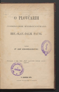 O plovčarih : (vodenjarih; Hydrocanthari) hrv.-slav.-dalm. faune / napisao dr. Josip Schlosser-Klekovski.