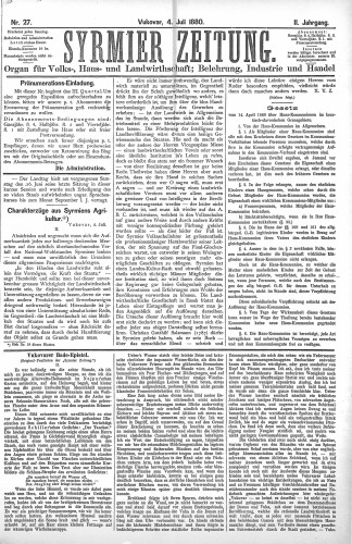 Syrmier Zeitung : Organ für Volks, Haus- und Landwirtschaft, Belehrung, Industrie und Handel : 2,27(1880) / [verantwortl. Redakteur Fr. Kiefer].