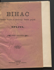 Bihać, hrvatsko družtvo za iztraživanje domaće povjesti u Splitu : prvo izvješće.