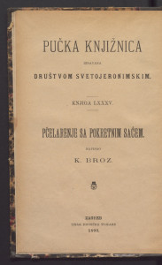 Pčelarenje sa pokretnim saćem / napisao K. Broz.
