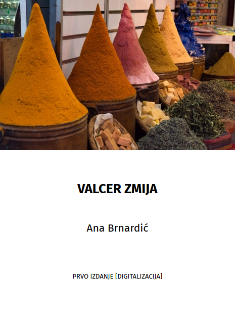 Valcer zmija / Ana Brnardić
