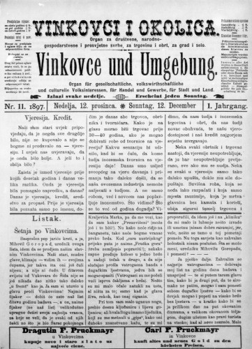 Vinkovce und Umgebung : Organ für gesellschaftliche, volkswirthschaftliche und culturelle Volksinteressen, für Handel und Gewerbe für Stadt und Land : 1,11(1897) / verantwortlicher Redakteur M. Hirschberger.