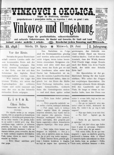Vinkovce und Umgebung : Organ für gesellschaftliche, volkswirthschaftliche und culturelle Volksinteressen, für Handel und Gewerbe für Stadt und Land : 2,33(1898) / verantwortlicher Redakteur M. Hirschberger.