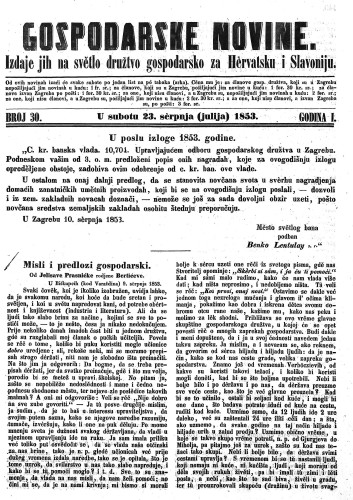 Gospodarske novine : izdaje jih na svetlo družtvo gospodarsko za Hervatsku i Slavoniju : 1,30(1853) / odgovorni urednik Dragutin Rakovec.