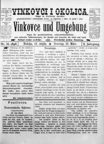 Vinkovce und Umgebung : Organ für gesellschaftliche, volkswirthschaftliche und culturelle Volksinteressen, für Handel und Gewerbe für Stadt und Land : 2,11(1898) / verantwortlicher Redakteur M. Hirschberger.