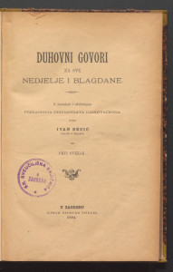 Duhovni govori za sve nedjelje i blagdane : Sv. 1. / izdao Ivan Becić.