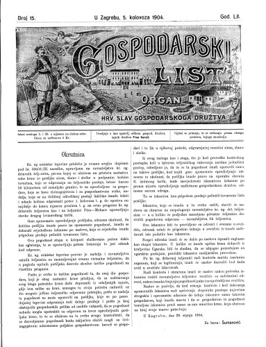 Gospodarski list : organ hrv. slav. gospodarskoga družtva : 52,15(1904) / uredjuje u ime upravlj. odbora gospod. družtva tajnik družtva Fran Kuralt.
