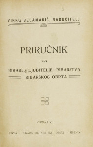 Priručnik za ribare, ljubitelje ribarstva i ribarskog obrta / Vinko Belamarić