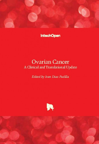 Ovarian cancer : a clinical and translational update / edited by Ivan Diaz-Padilla