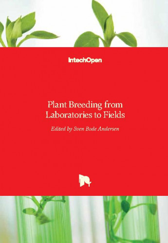 Plant breeding from laboratories to fields / edited by Sven Bode Andersen