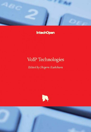 VoIP technologies / edited by Shigeru Kashihara