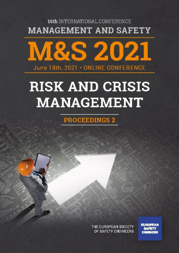 Management and safety   : M&S 2021 : June 18th, 2021 : online conference : risk and crisis management : proceedings 2  / 16th International conference Management and safety, June 18th, 2021 ; editor Josip Taradi.
