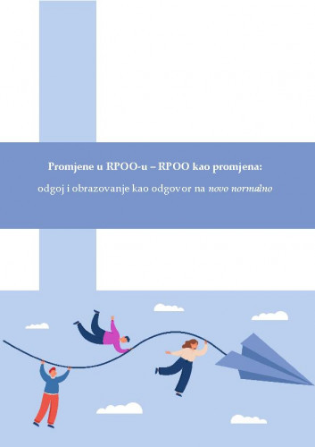 Promjene u RPOO-u – RPOO kao promjena :  odgoj i obrazovanje kao odgovor na novo normalno : znanstvena monografija / urednica Adrijana Višnjić-Jevtić.