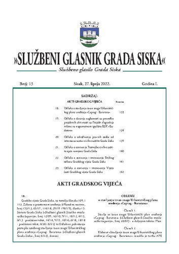 Službeni glasnik Grada Siska :  službeno glasilo Grada Siska : 1,13(2022) / uredništvo Gordana Karapandža Prica ... [et al.].
