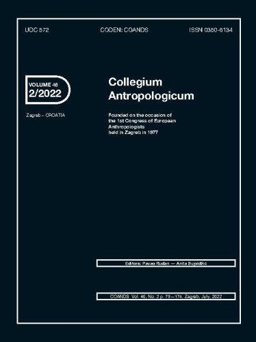 Collegium antropologicum  : journal of the Croatian Anthropological Society : 46,2(2022) / editors-in-chief Pavao Rudan, Anita Sujoldžić.