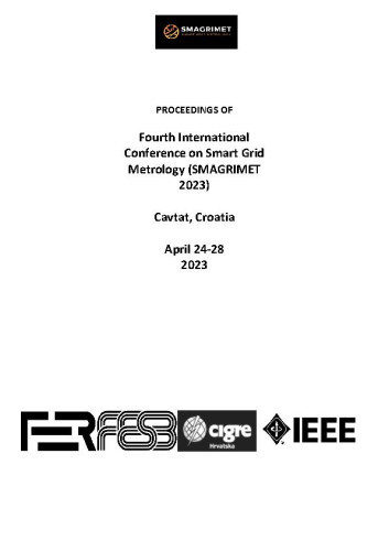 Proceedings of Fourth International Conference on Smart Grid Metrology (SMAGRIMET 2023)  : Cavtat, Croatia April 24-28 2023. / editors Jure Konjevod, Alan Šala, Petar Mostarac