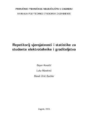 Repetitorij vjerojatnosti i statistike za studente elektrotehnike i graditeljstva  / Bojan Kovačić, Luka Marohnić, Mandi Orlić Bachler