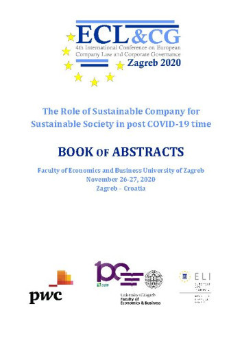 The role of sustainable company for sustainable society in post COVID-19 time  : book of abstracts / 4th International Conference on European Company Law and Corporate Governance, Zagreb, Croatia, November 26-27, 2020 ; editors Hana Horak, Zvonimir Šafranko