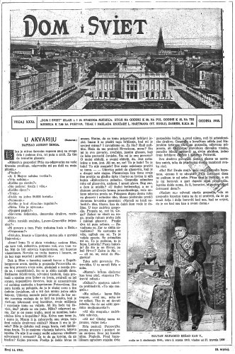 Dom i sviet  : ilustrovani list za zabavu, pouku i viesti dnevnih dogadjaja, javnom i društvenom životu, umjetnosti i znanosti, trgovini, obrtu, glazbi i kazalištu : 31,14(1918) / urednik Rudolf Kugli.
