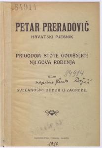 Petar Preradović, hrvatski pjesnik   : prigodom stote godišnjice njegova rodjenja.
