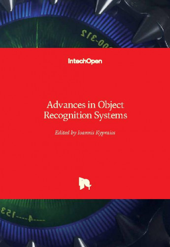 Advances in object recognition systems / edited by Ioannis Kypraios