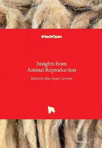 Insights from animal reproduction / edited by Rita Payan Carreira
