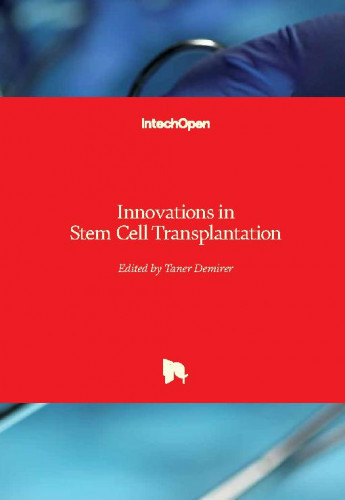 Innovations in stem cell transplantation / edited by Taner Demirer