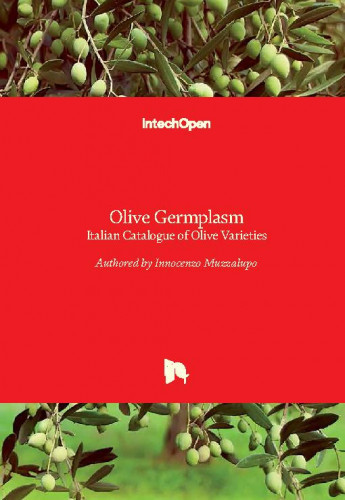 Olive germplasm : Italian catalogue of olive varieties / edited by Innocenzo Muzzalupo