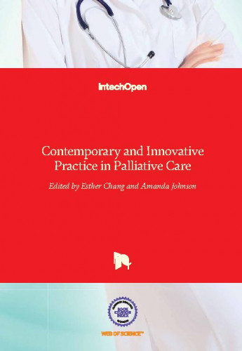 Contemporary and innovative practice in palliative care / edited by Esther Chang and Amanda Johnson