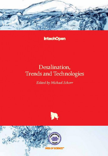 Desalination, trends and technologies / edited by Michael Schorr