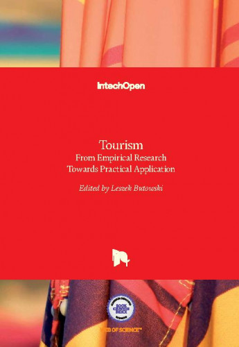 Tourism : from empirical research towards practical application / edited by Leszek Butowski