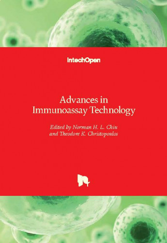 Advances in immunoassay technology / edited by Norman H. L. Chiu and Theodore K. Christopoulos