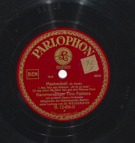 Maskenball. Arie des Richard : Di tu se fedele (O sag wenn ich fahr)  / G. [Giuseppe] Verdi ; Kammersänger Tino Pattiera ; mit großern Opern-Orchester (Mitglieder der Staatskapelle, Berlin) unter Leitung von Weissmann.