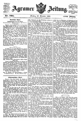 Agramer Zeitung : 28,295(1853) / Redakteur und Verleger F. S. Stauduar.