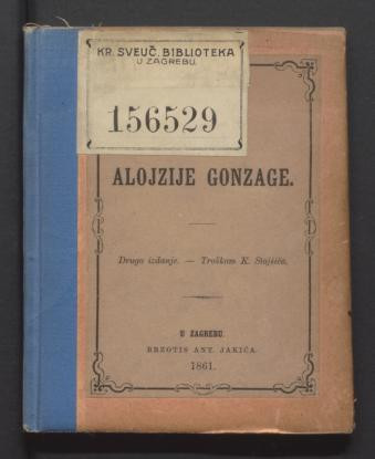 Žitje svetoga Alojzije Gonzage / [Janko Jurković].
